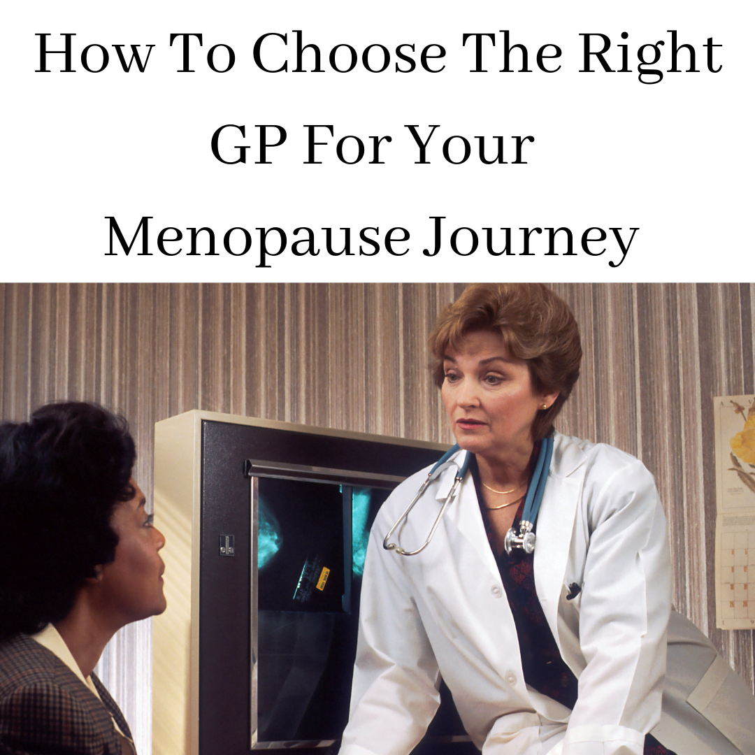 You are currently viewing How To Choose The Right GP for Your Menopause Journey